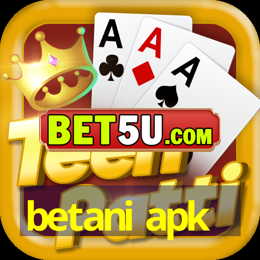 betani apk